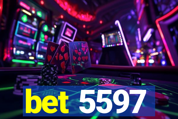 bet 5597